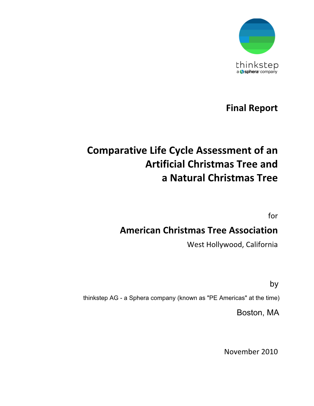 Comparative Life Cycle Assessment of an Artificial Christmas Tree and a Natural Christmas Tree