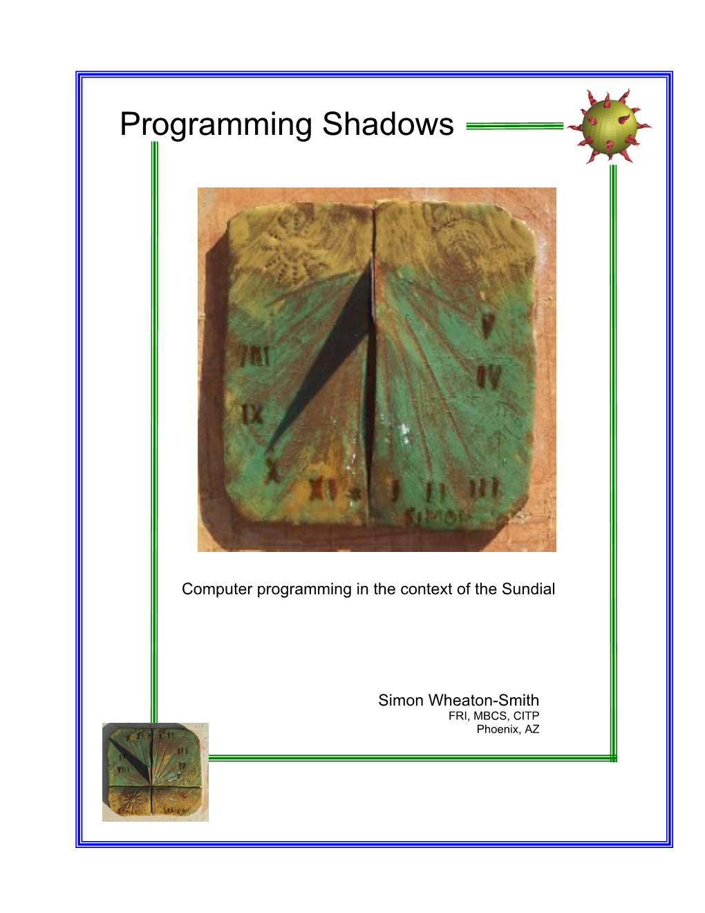 Programming Shadows