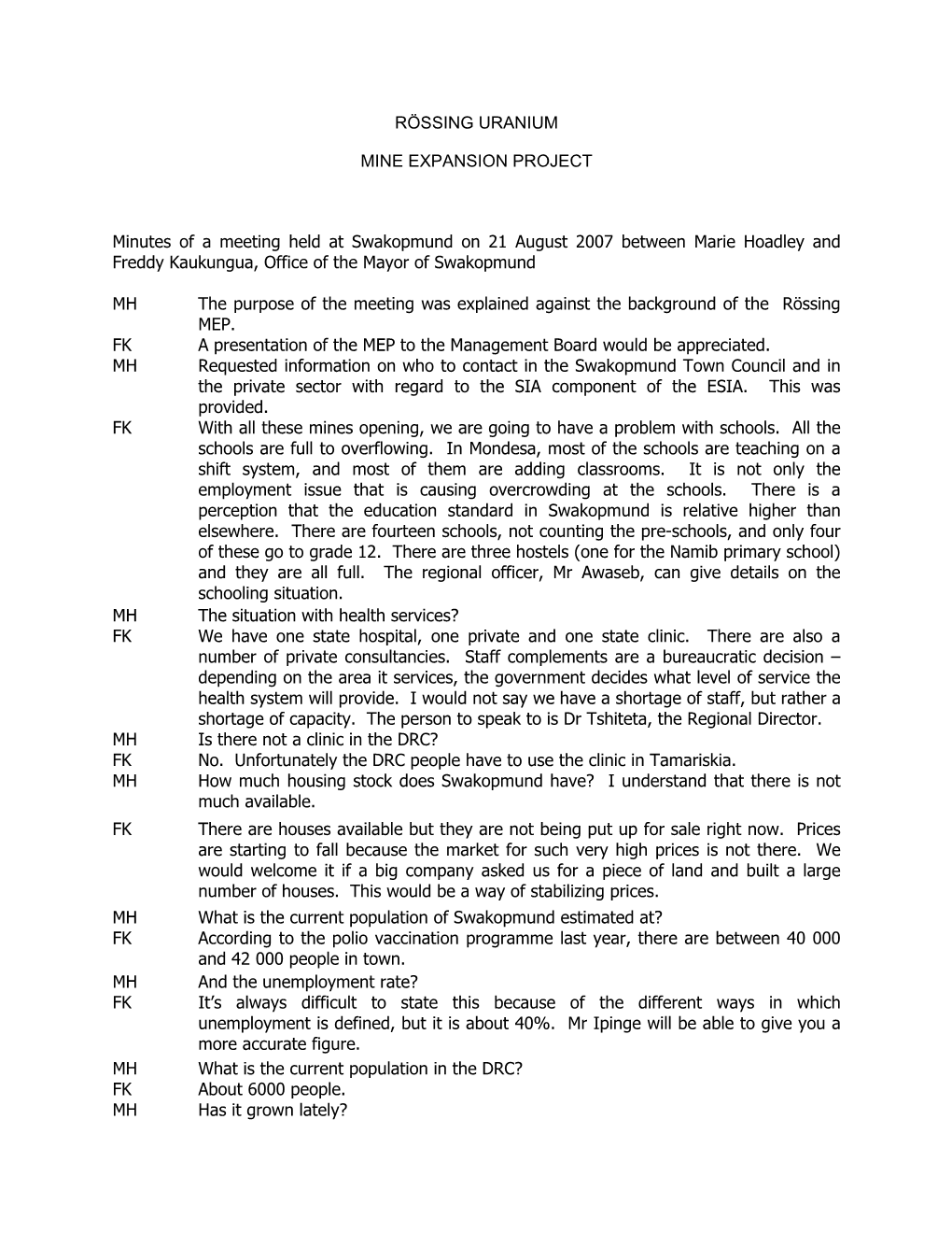 Minutes of a Meeting Held at Swakopmund on 21 August 2007 Between Marie Hoadley and Freddy Kaukungua, Office of the Mayor of Swakopmund