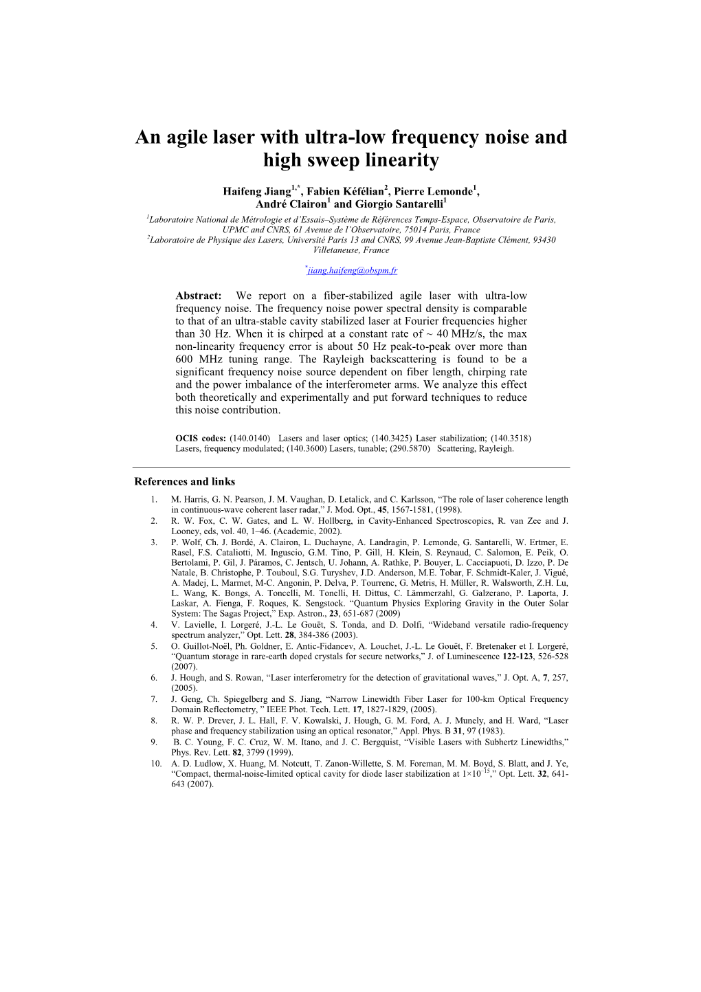 An Agile Laser with Ultra-Low Frequency Noise and High Sweep Linearity