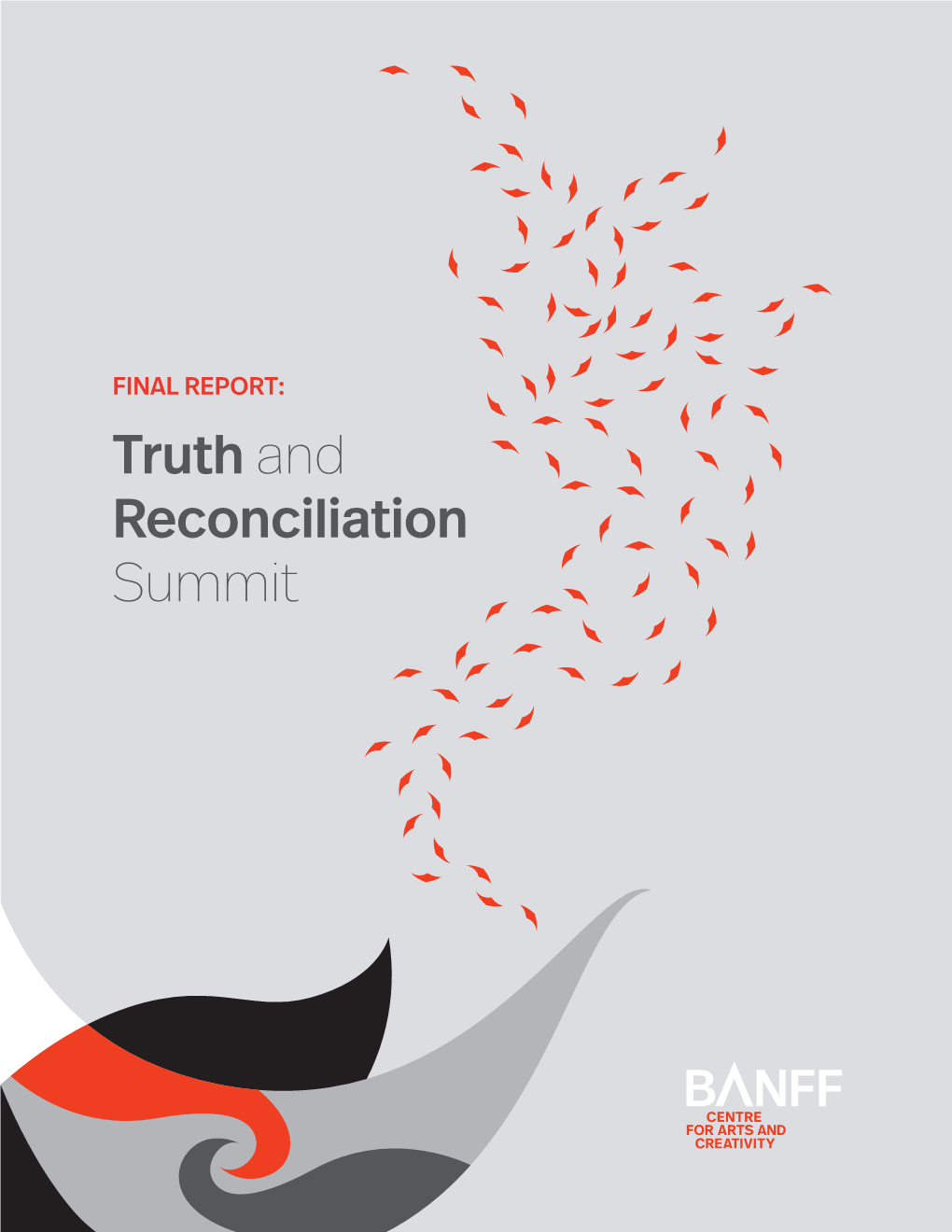Banff Centre Truth and Reconciliation Summit Report