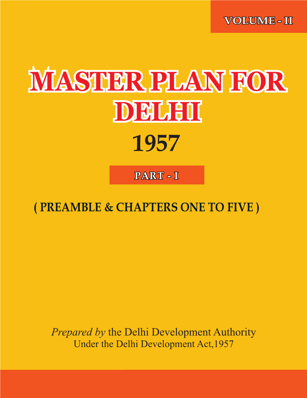 Master Plan for Delhi 1957 Volume