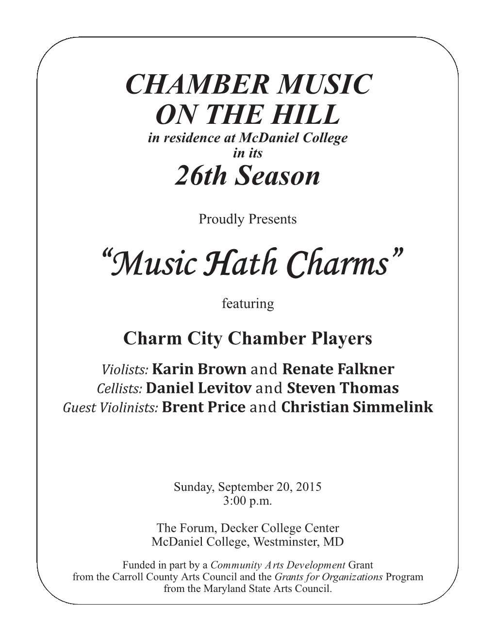 “Music Hath Charms”