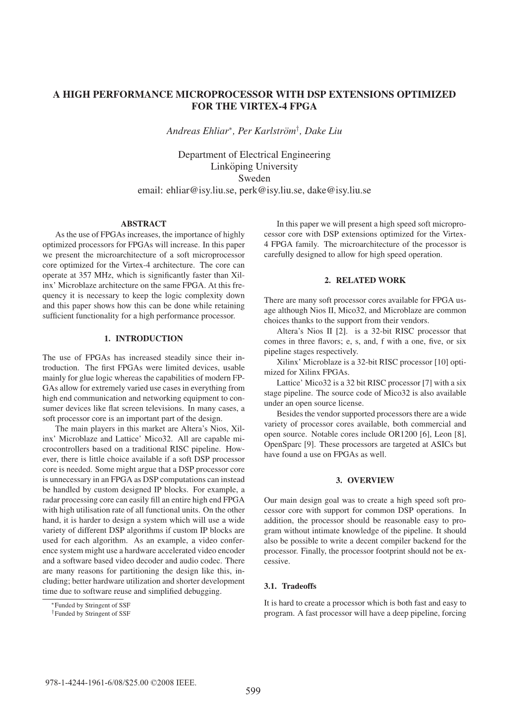 A High Performance Microprocessor with Dsp Extensions Optimized for the Virtex-4 Fpga