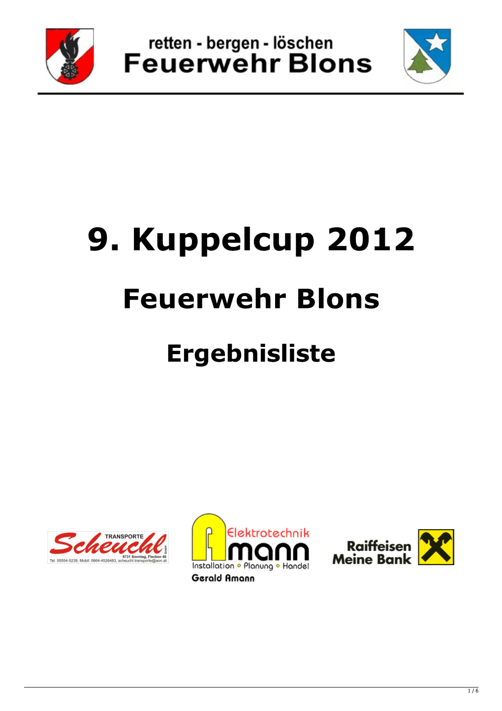 9. Kuppelcup 2012 Feuerwehr Blons Ergebnisliste