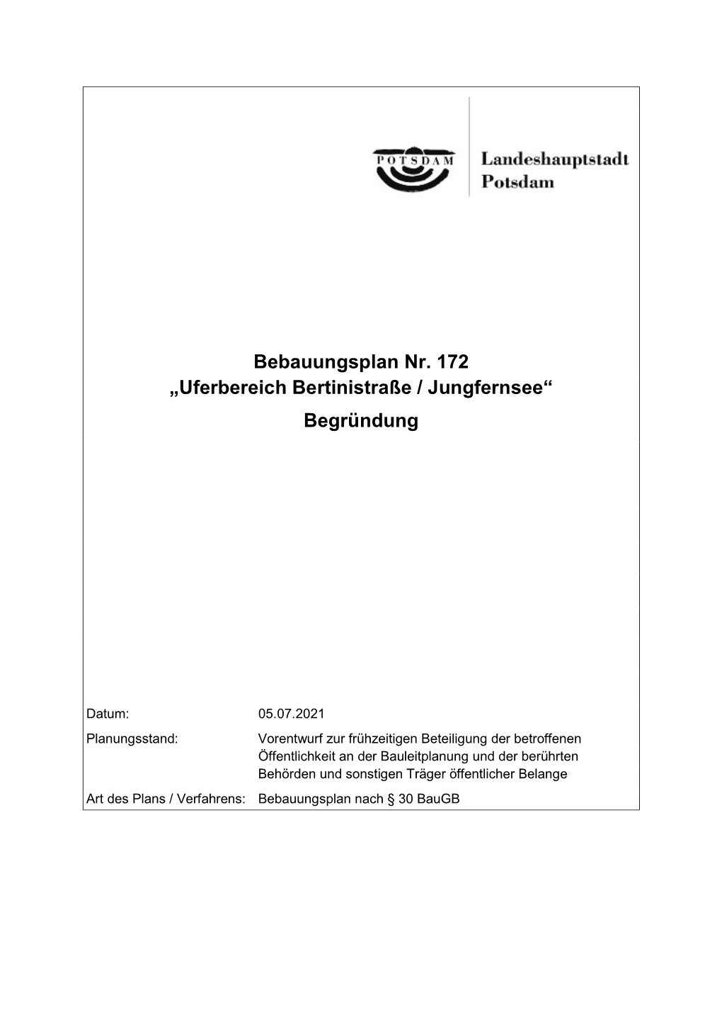 Bebauungsplan Nr. 172 „Uferbereich Bertinistraße / Jungfernsee“ Begründung