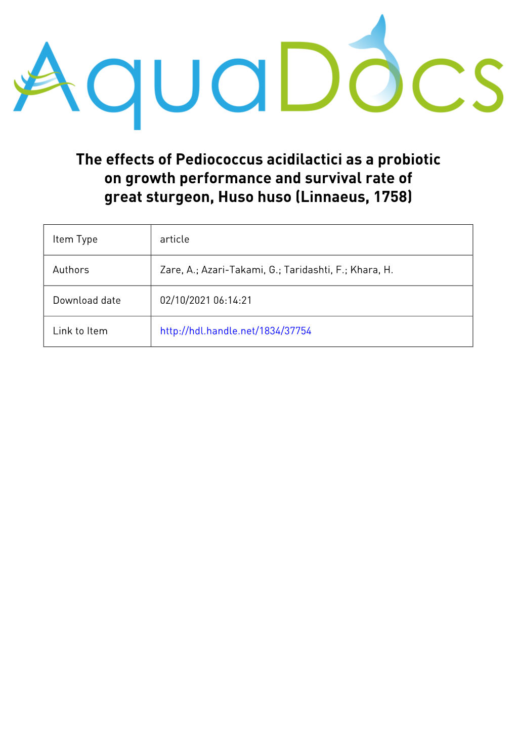 The Effects of Pediococcus Acidilactici As a Probiotic on Growth Performance and Survival Rate of Great Sturgeon, Huso Huso (Linnaeus, 1758)