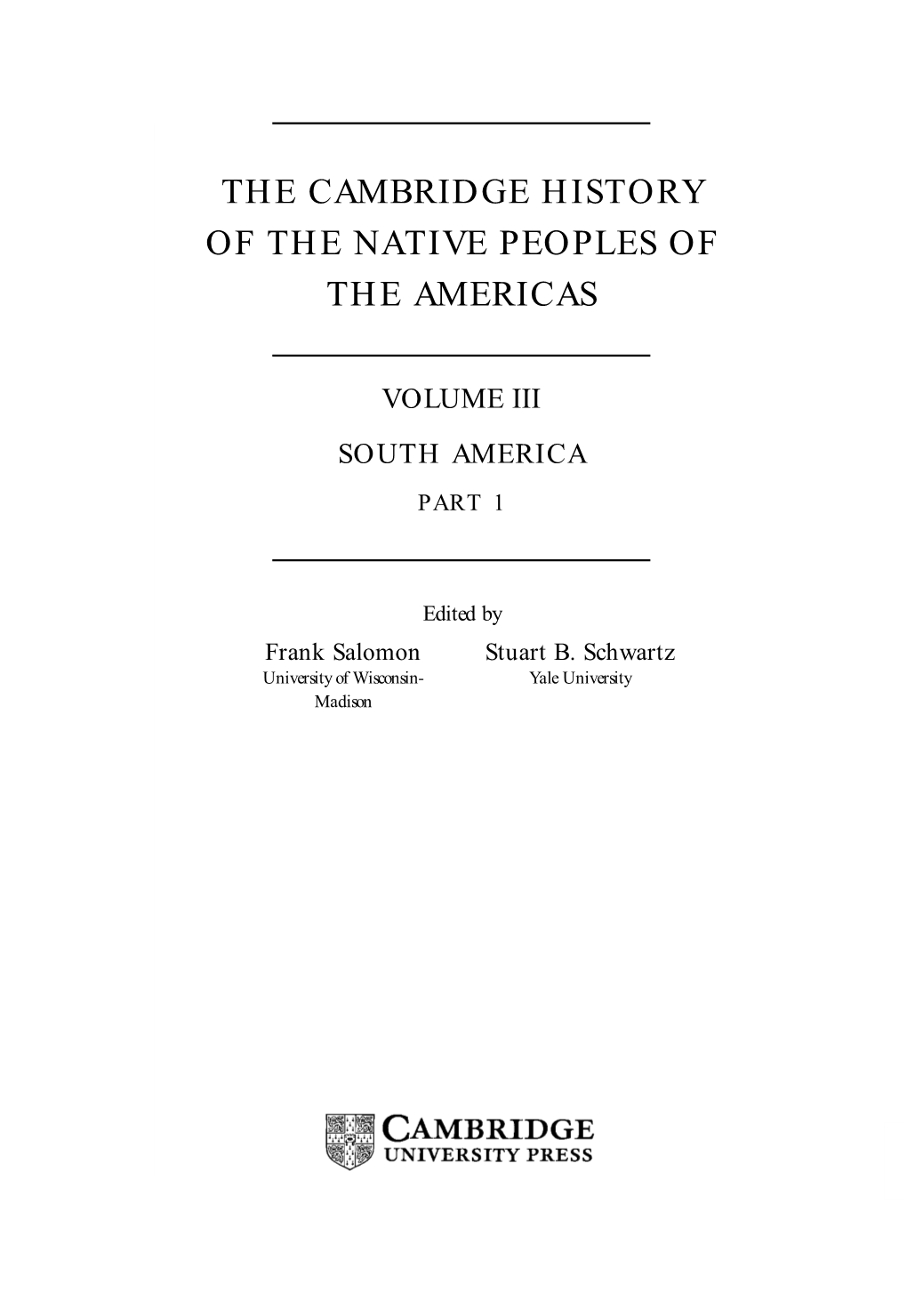 The Cambridge History of the Native Peoples of the Americas