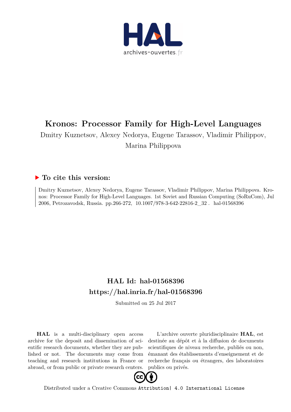 Kronos: Processor Family for High-Level Languages Dmitry Kuznetsov, Alexey Nedorya, Eugene Tarassov, Vladimir Philippov, Marina Philippova