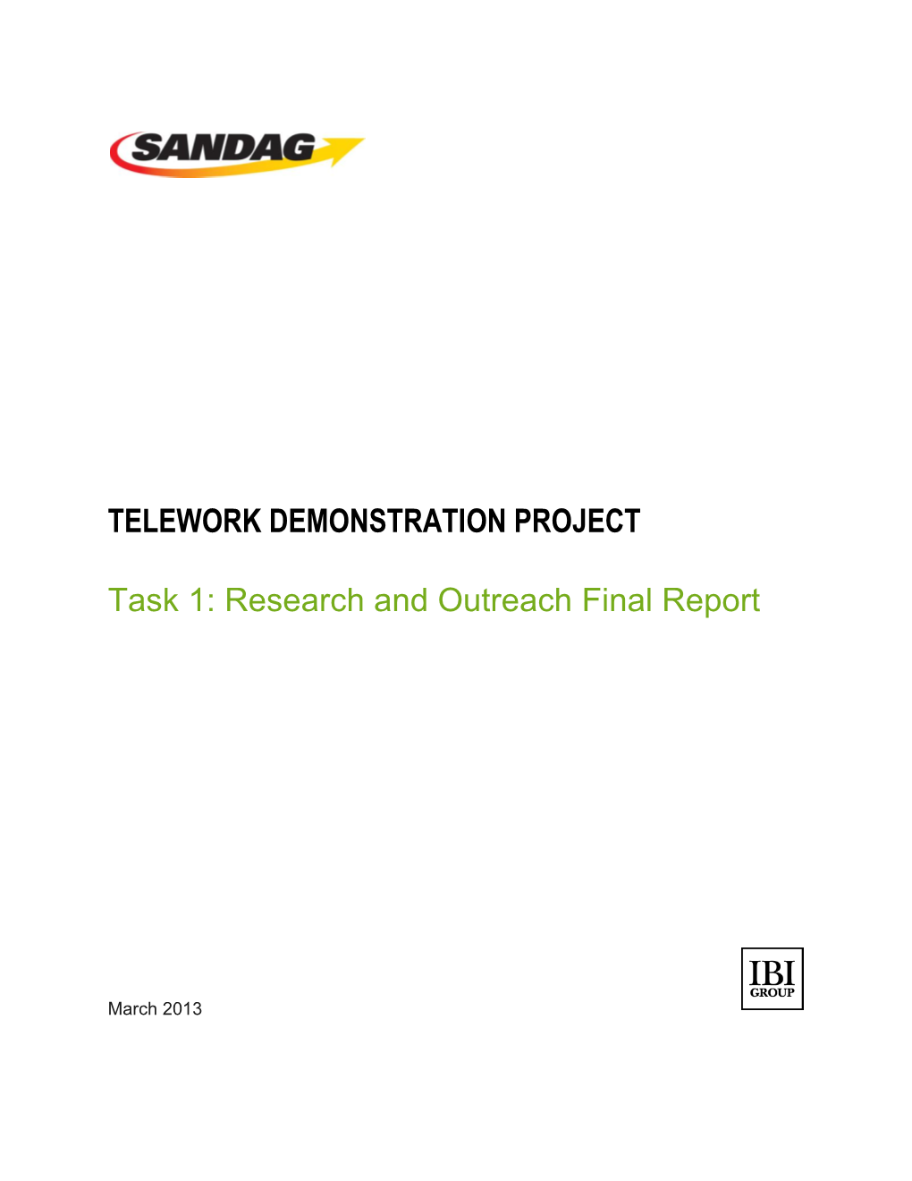 TELEWORK DEMONSTRATION PROJECT Task 1: Research and Outreach Final Report