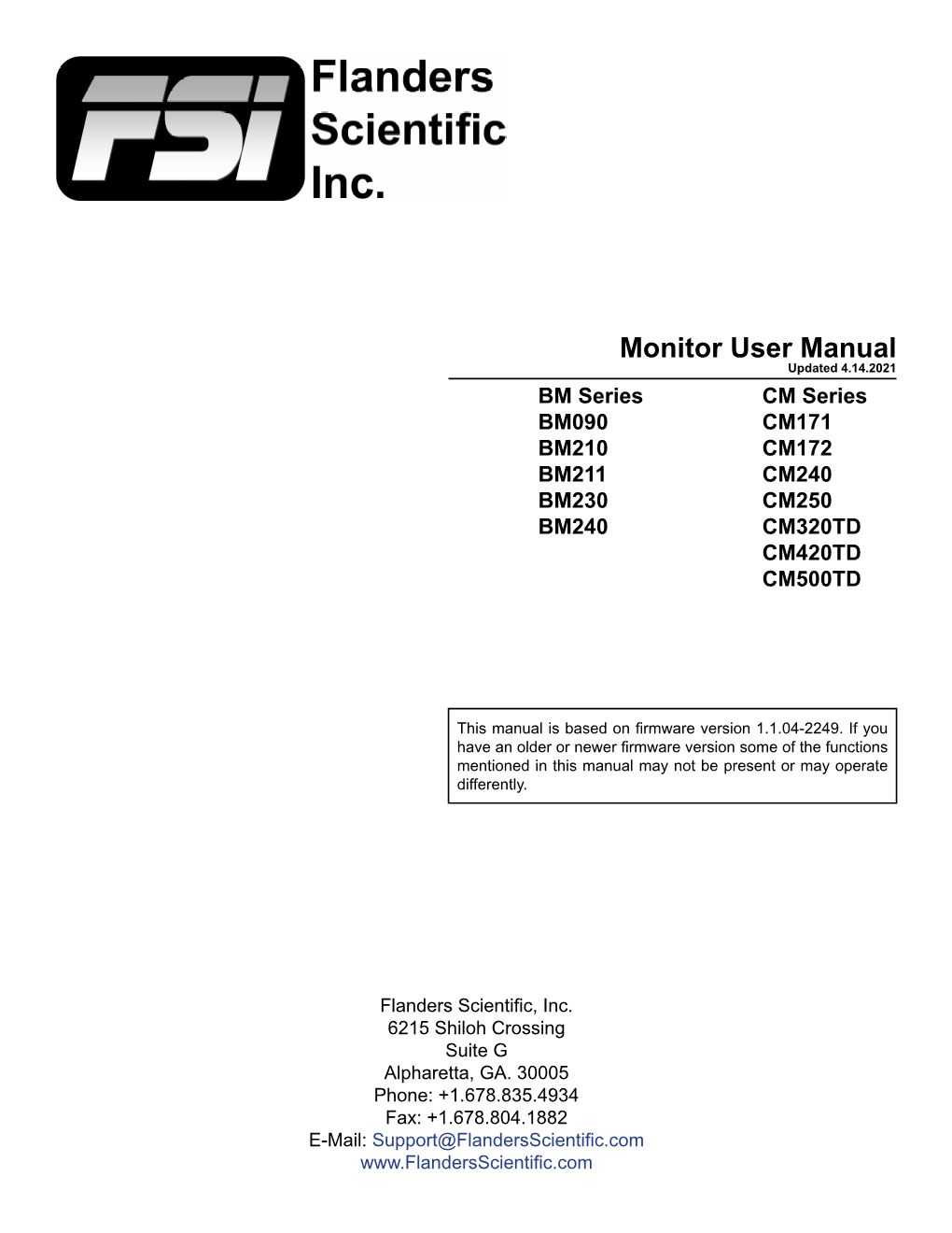 Monitor User Manual Updated 4.14.2021 BM Series CM Series BM090 CM171 BM210 CM172 BM211 CM240 BM230 CM250 BM240 CM320TD CM420TD CM500TD