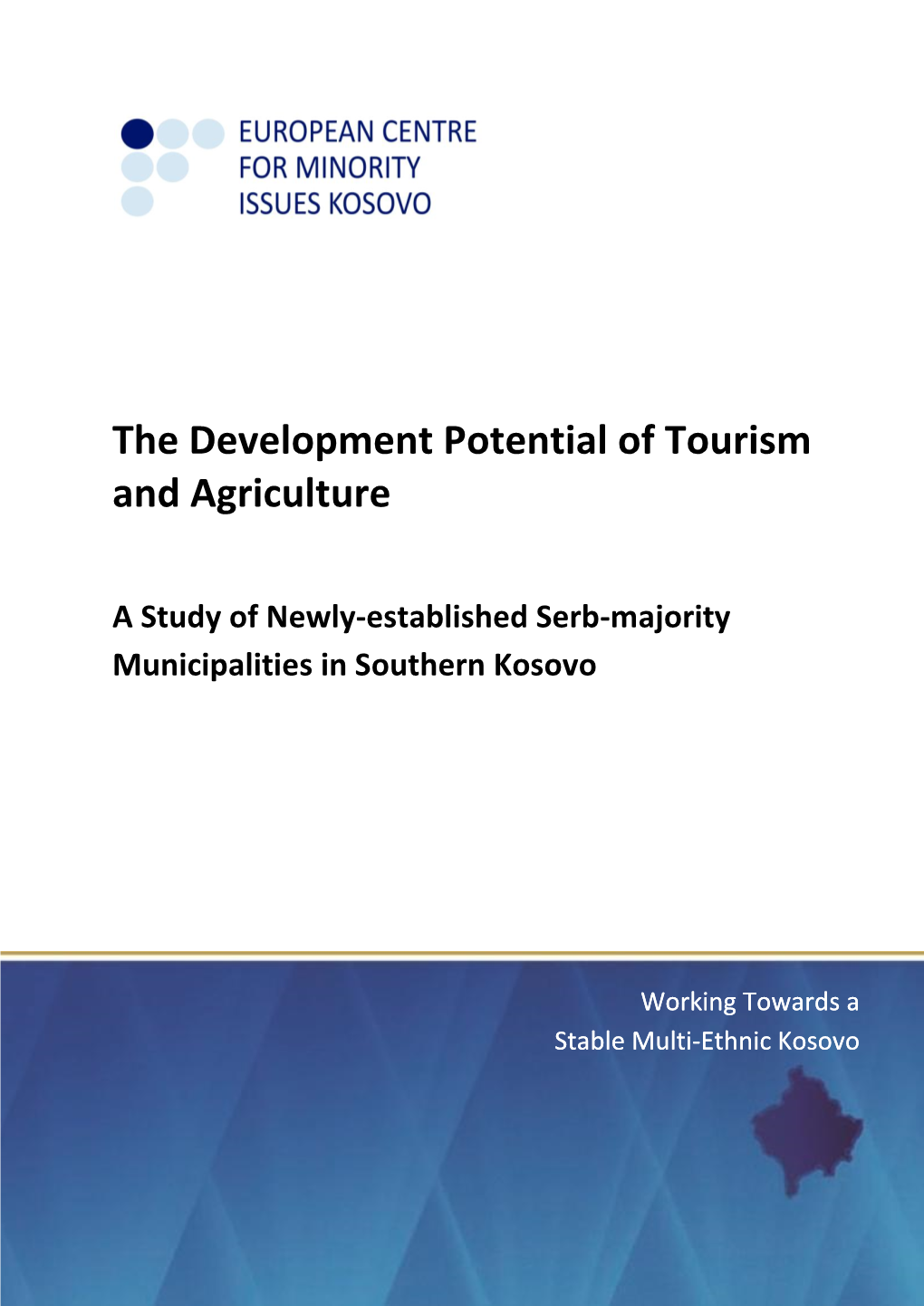 The Development Potential of Tourism and Agriculture