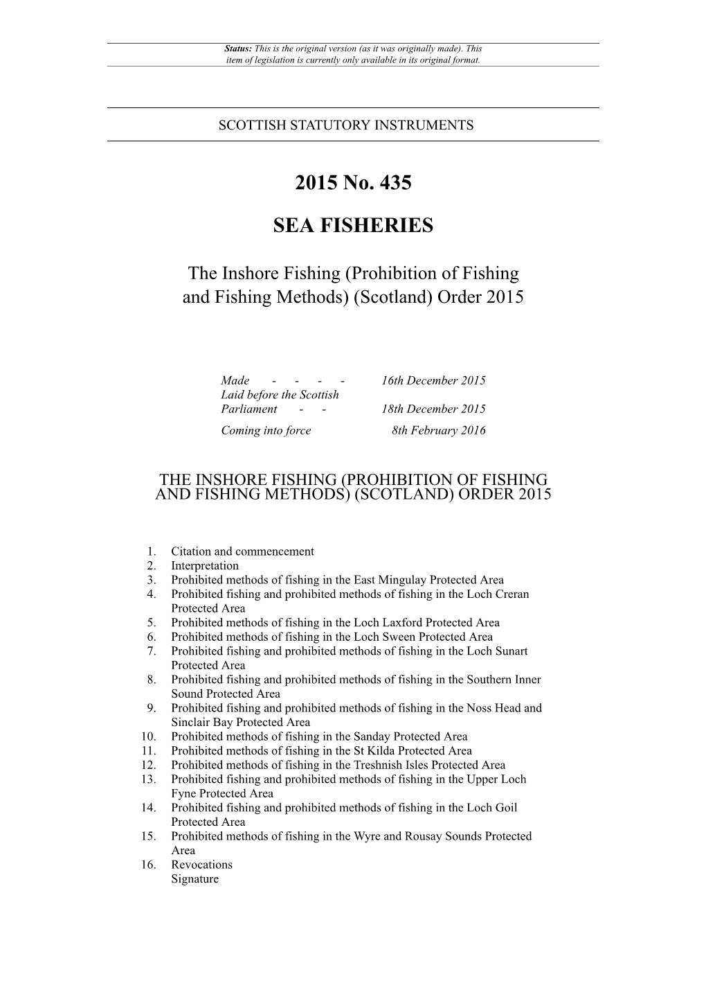 The Inshore Fishing (Prohibition of Fishing and Fishing Methods) (Scotland) Order 2015