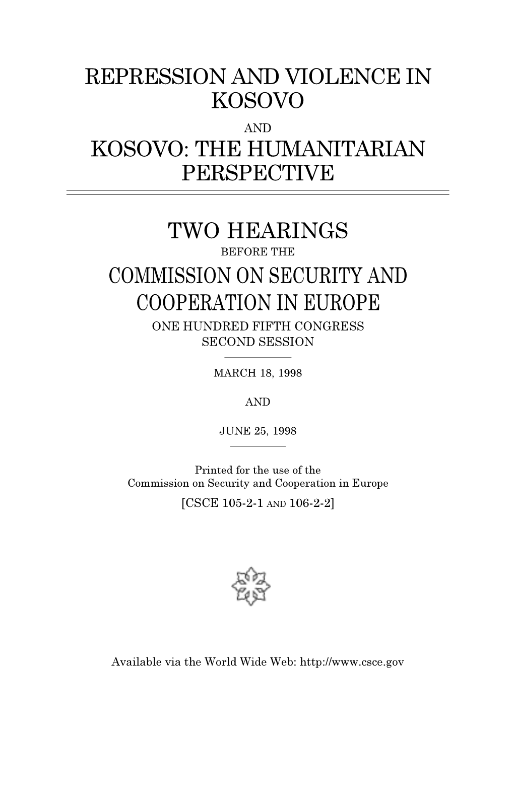 Repression and Violence in Kosovo and Kosovo: the Humanitarian Perspective
