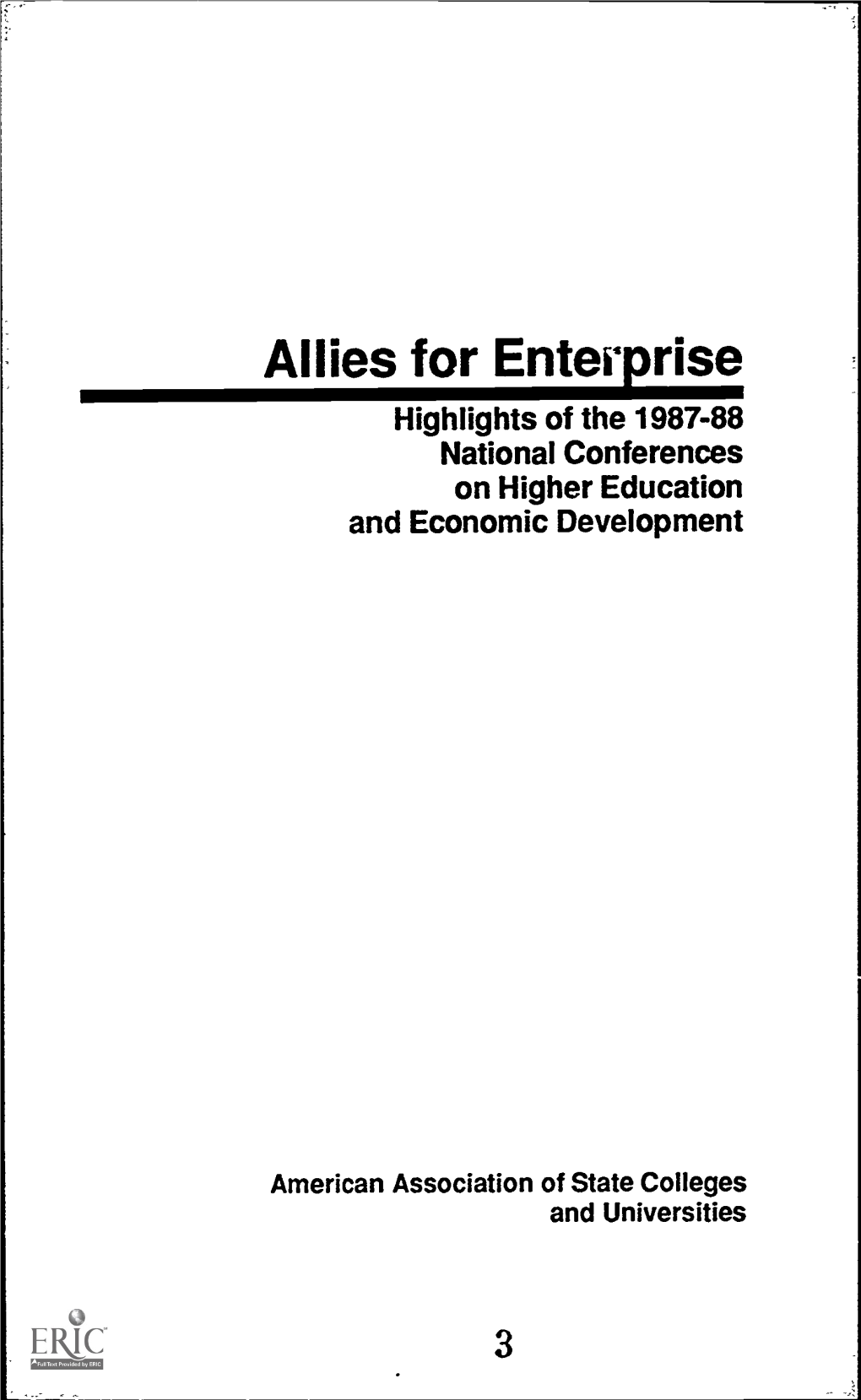 AI I Ies for Entei =Prise Highlights of the 1987-88 National Conferences on Higher Education and Economic Development