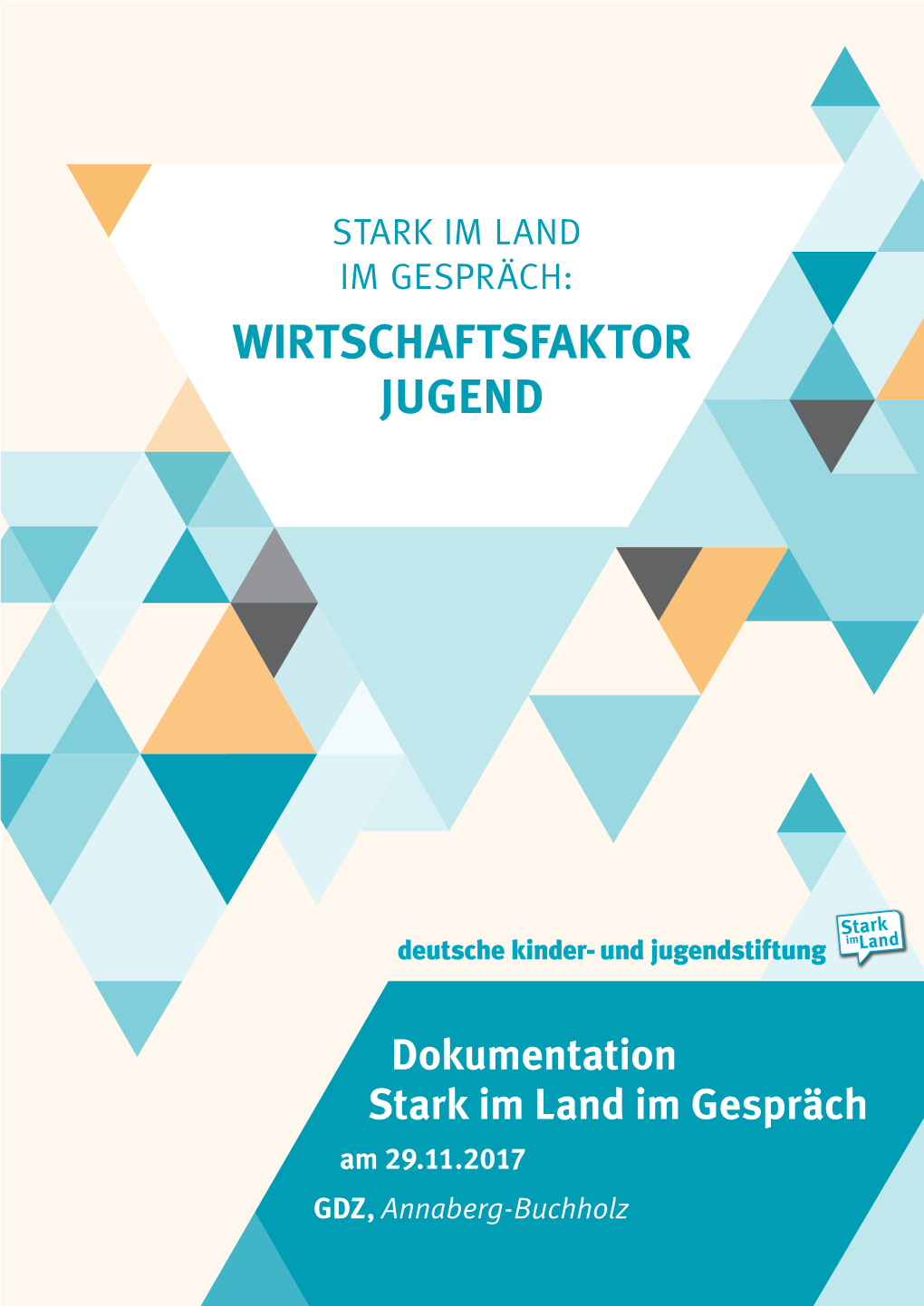 Dokumentation Stark Im Land Im Gespräch Am 29.11.2017 GDZ, Annaberg-Buchholz Stimmen