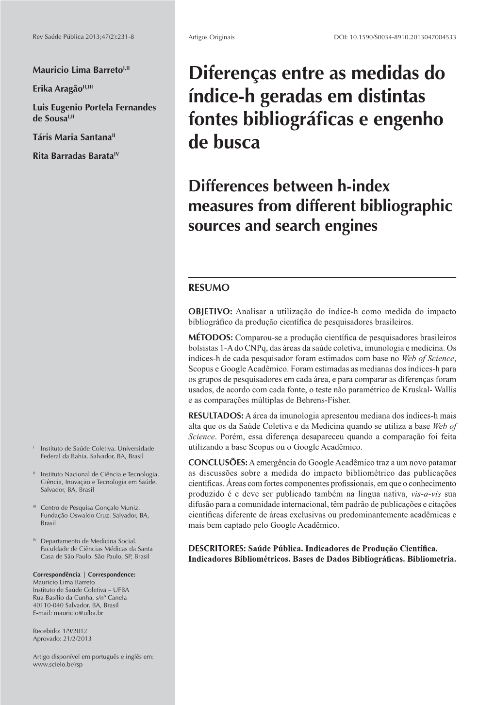 Differences Between H-Index Measures from Different Bibliographic Sources and Search Engines