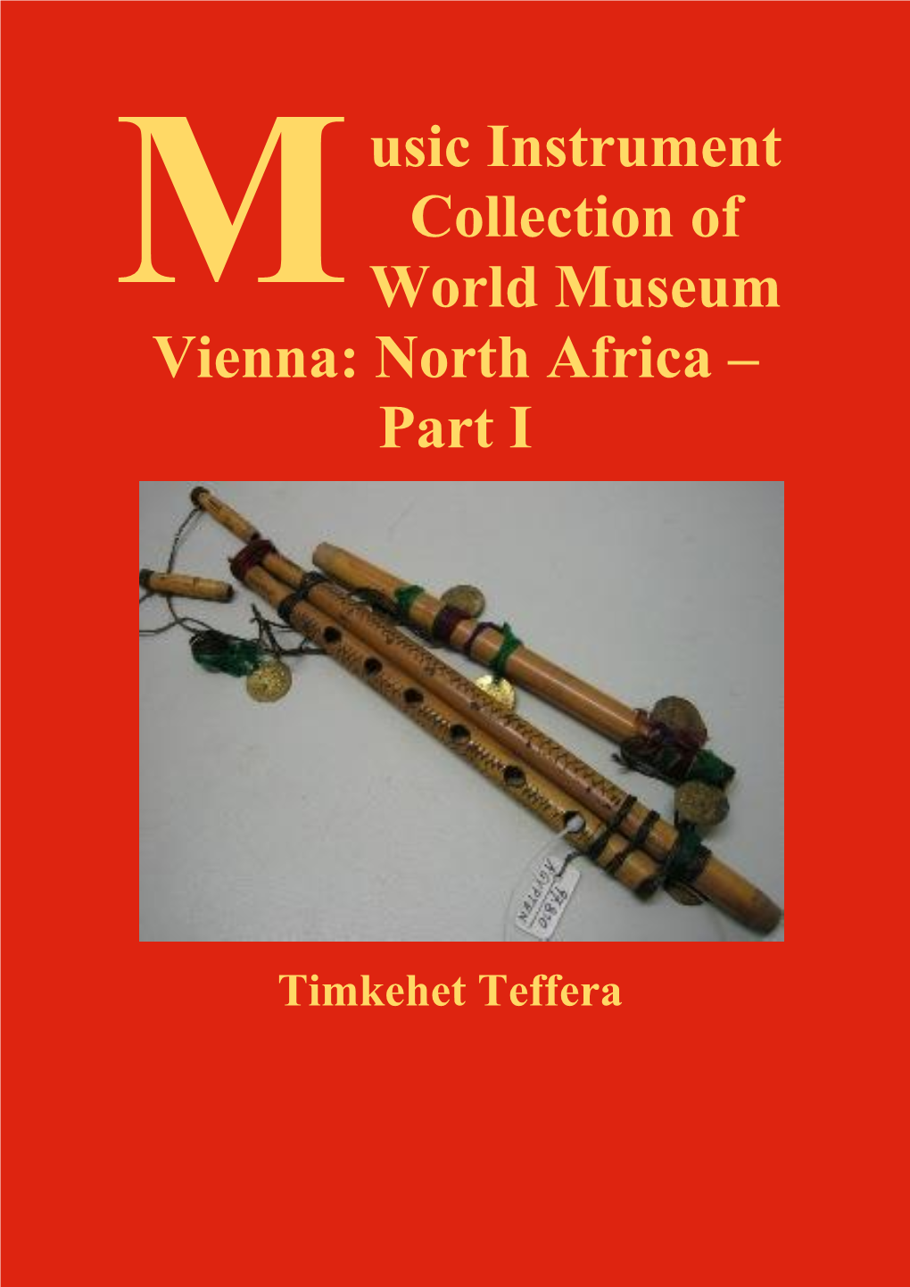 Usic Instrument Collection of World Museum Vienna: North Africa – Part I