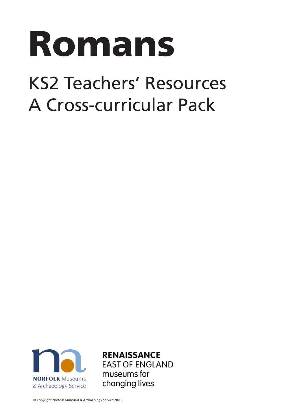 KS2 Teachers' Resources a Cross-Curricular Pack