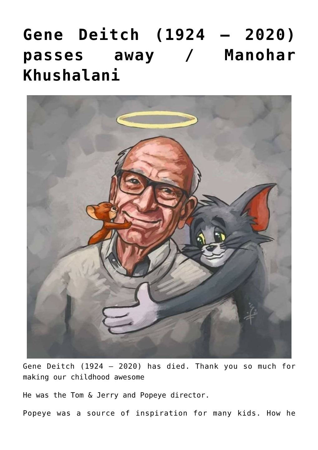 Gene Deitch (1924 – 2020) Passes Away / Manohar Khushalani