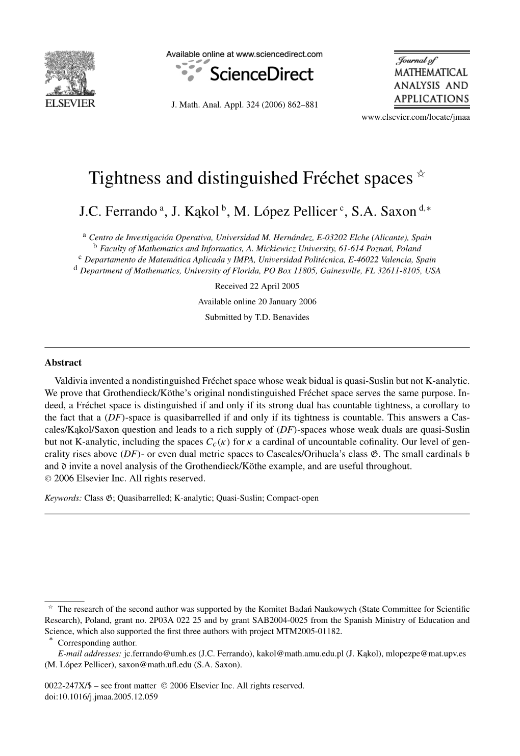 Tightness and Distinguished Fréchet Spaces ✩