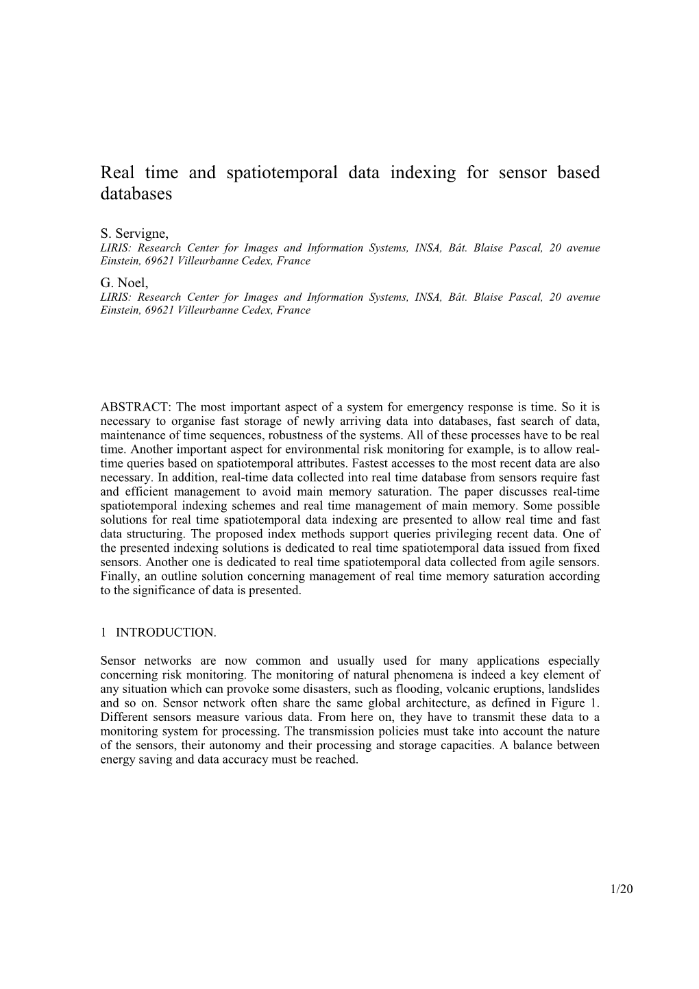 Real Time and Spatiotemporal Data Indexing for Sensor Based Databases