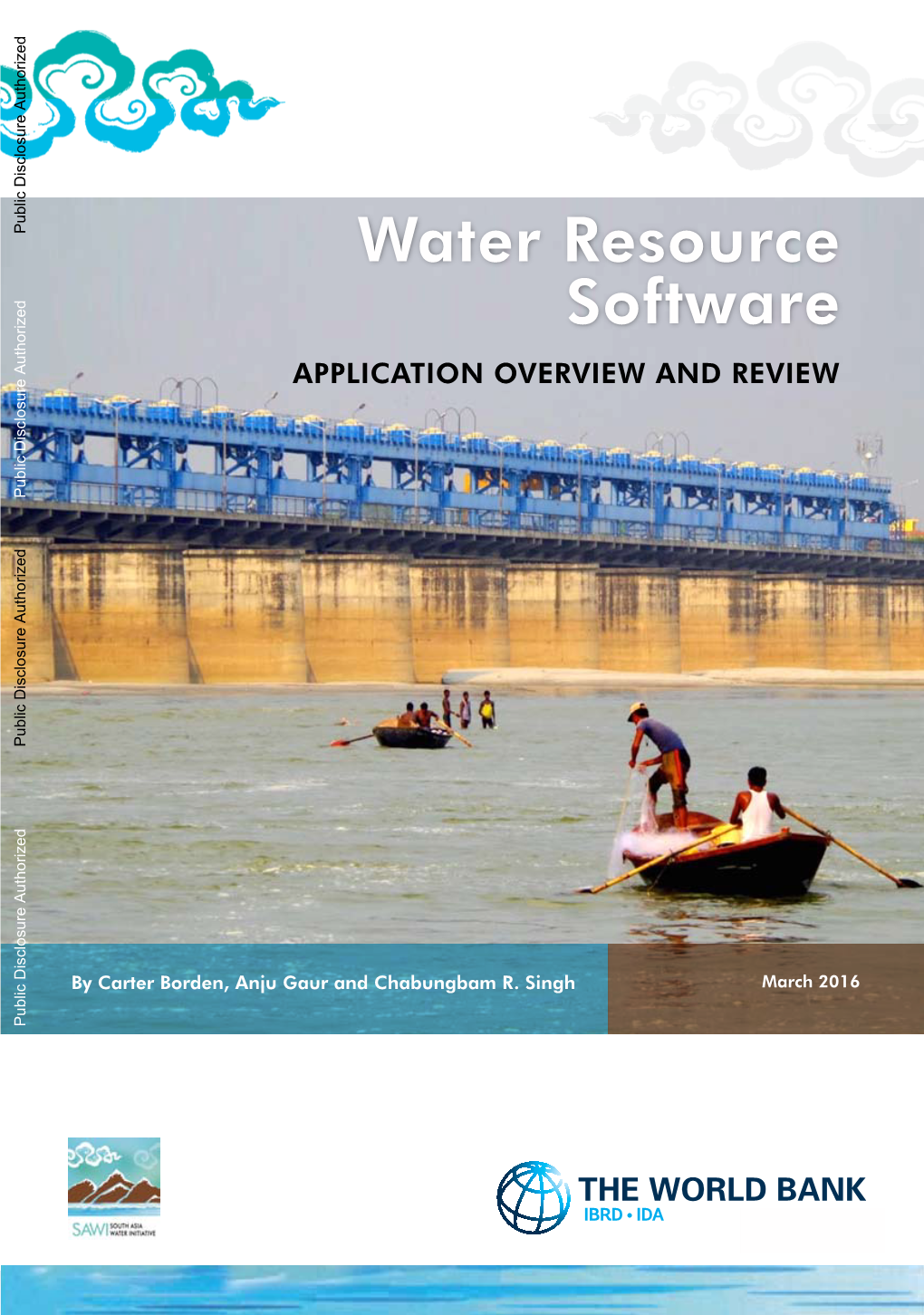 Water Resource Software APPLICATION OVERVIEW and REVIEW Public Disclosure Authorized Public Disclosure Authorized