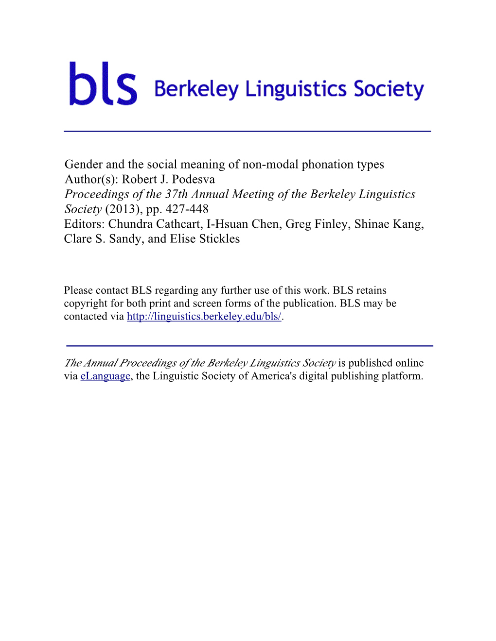 Gender and the Social Meaning of Non-Modal Phonation Types Author(S): Robert J