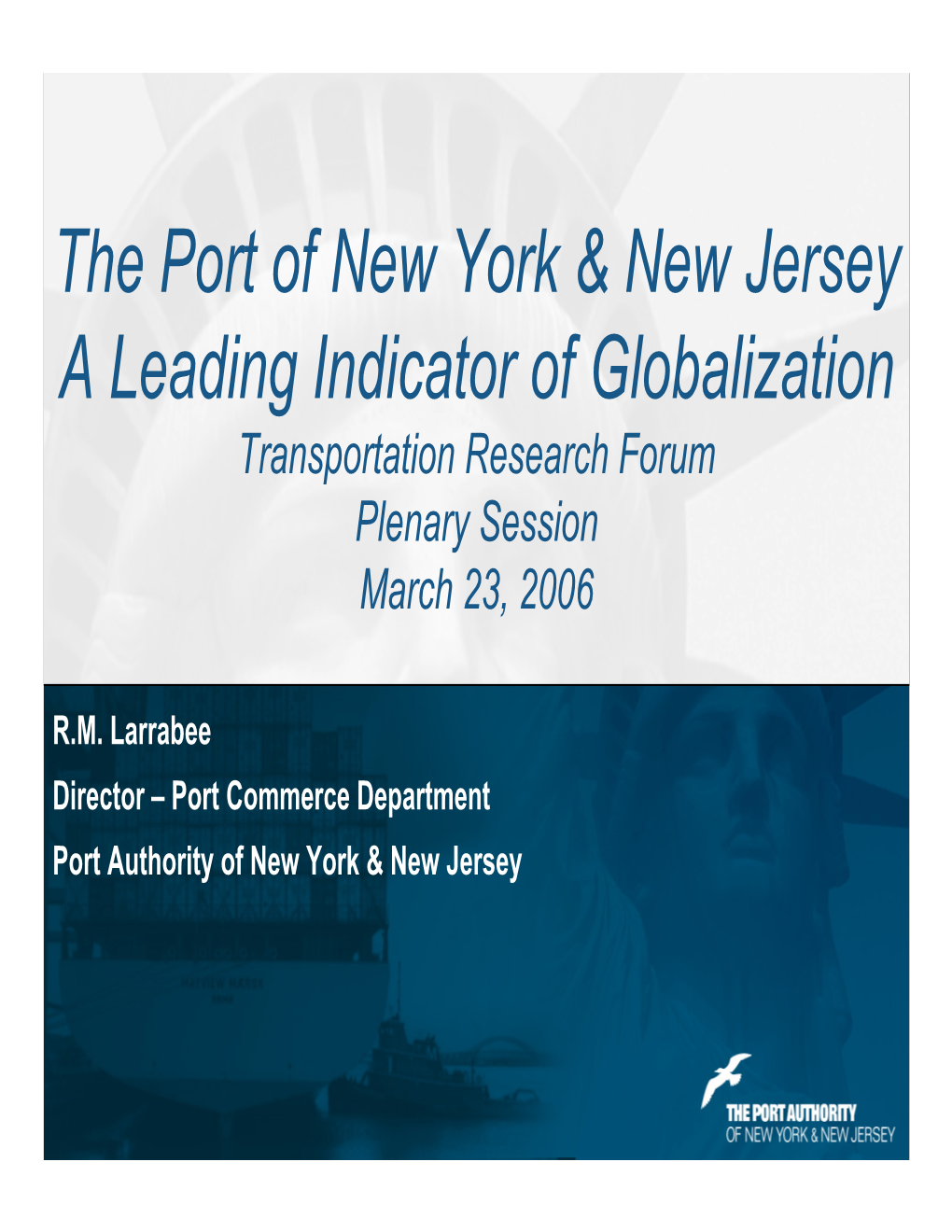 The Port of New York & New Jersey a Leading Indicator of Globalization