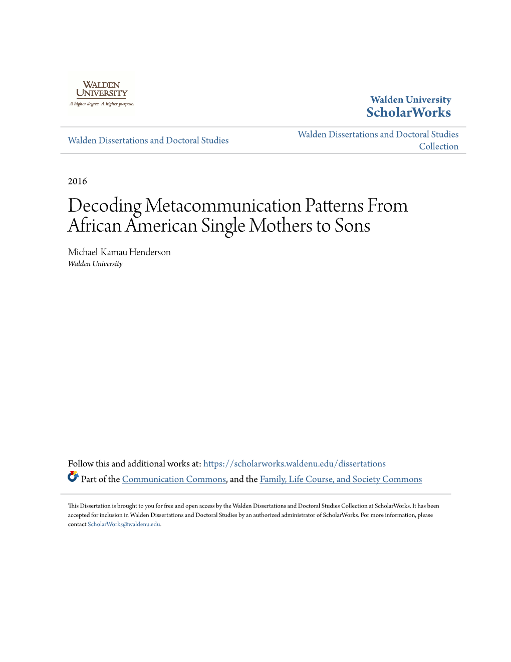 Decoding Metacommunication Patterns from African American Single Mothers to Sons Michael-Kamau Henderson Walden University