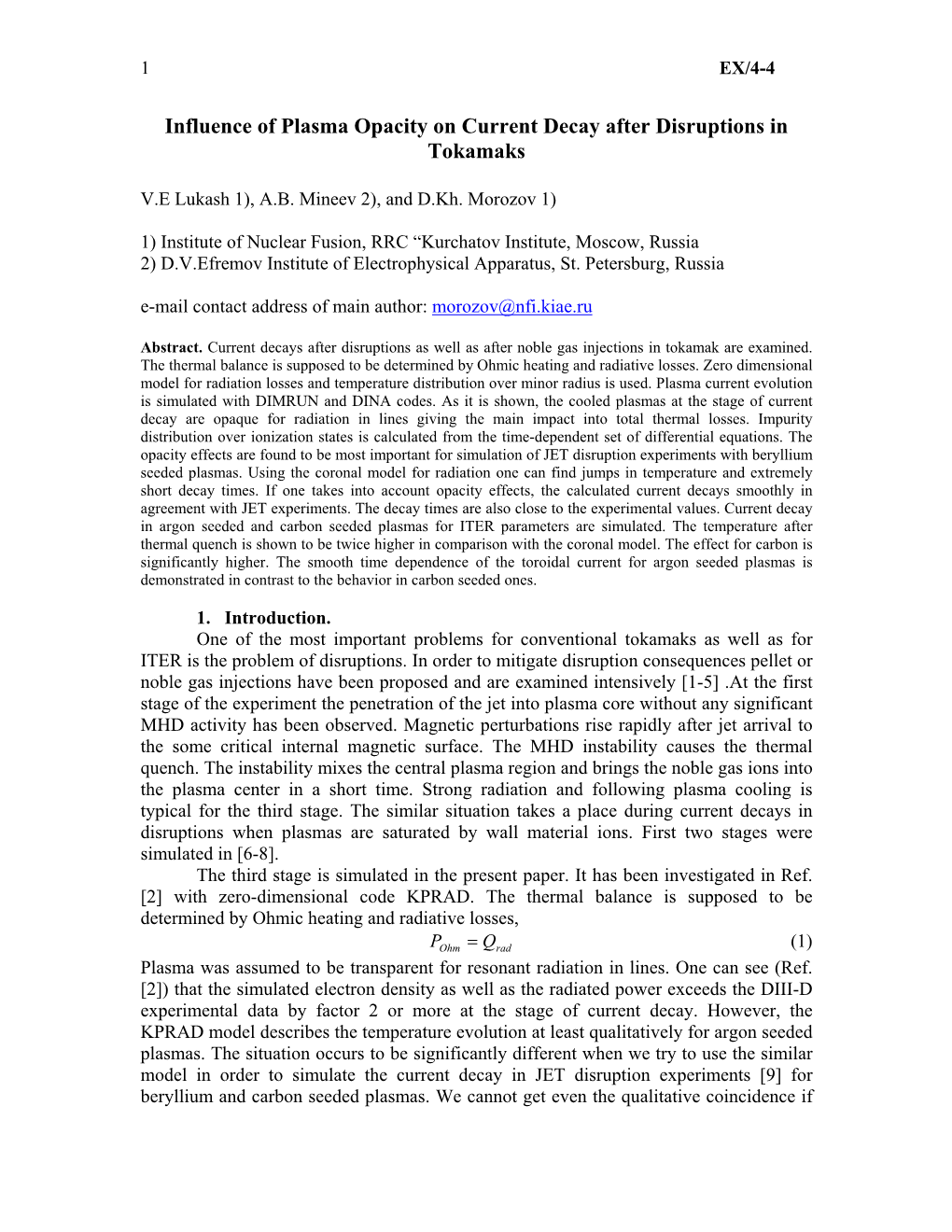 Influence of Plasma Opacity on Current Decay After Disruptions in Tokamaks