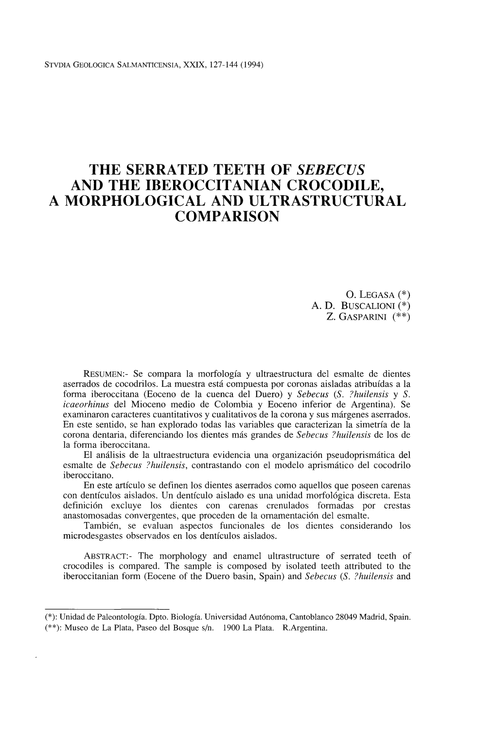 The Serrated Teeth Ofsebecus and the Iberoccitanian Crocodile. A