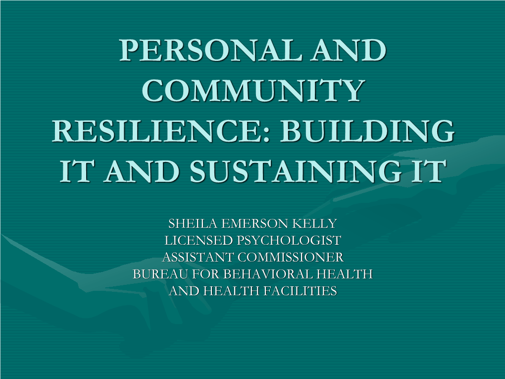 Personal and Community Resilience: Building It and Sustaining It