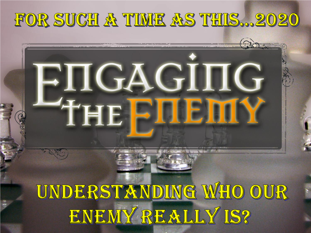 Understanding Who the Enemy Really Is