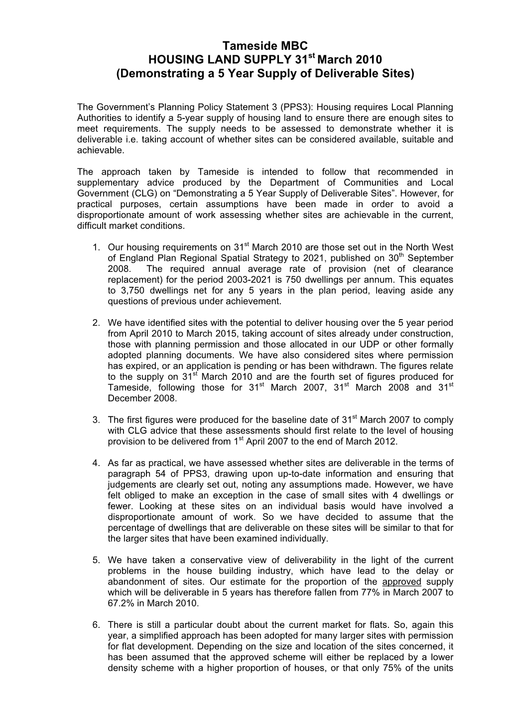 HOUSING LAND SUPPLY 31St March 2010 (Demonstrating a 5 Year Supply of Deliverable Sites)