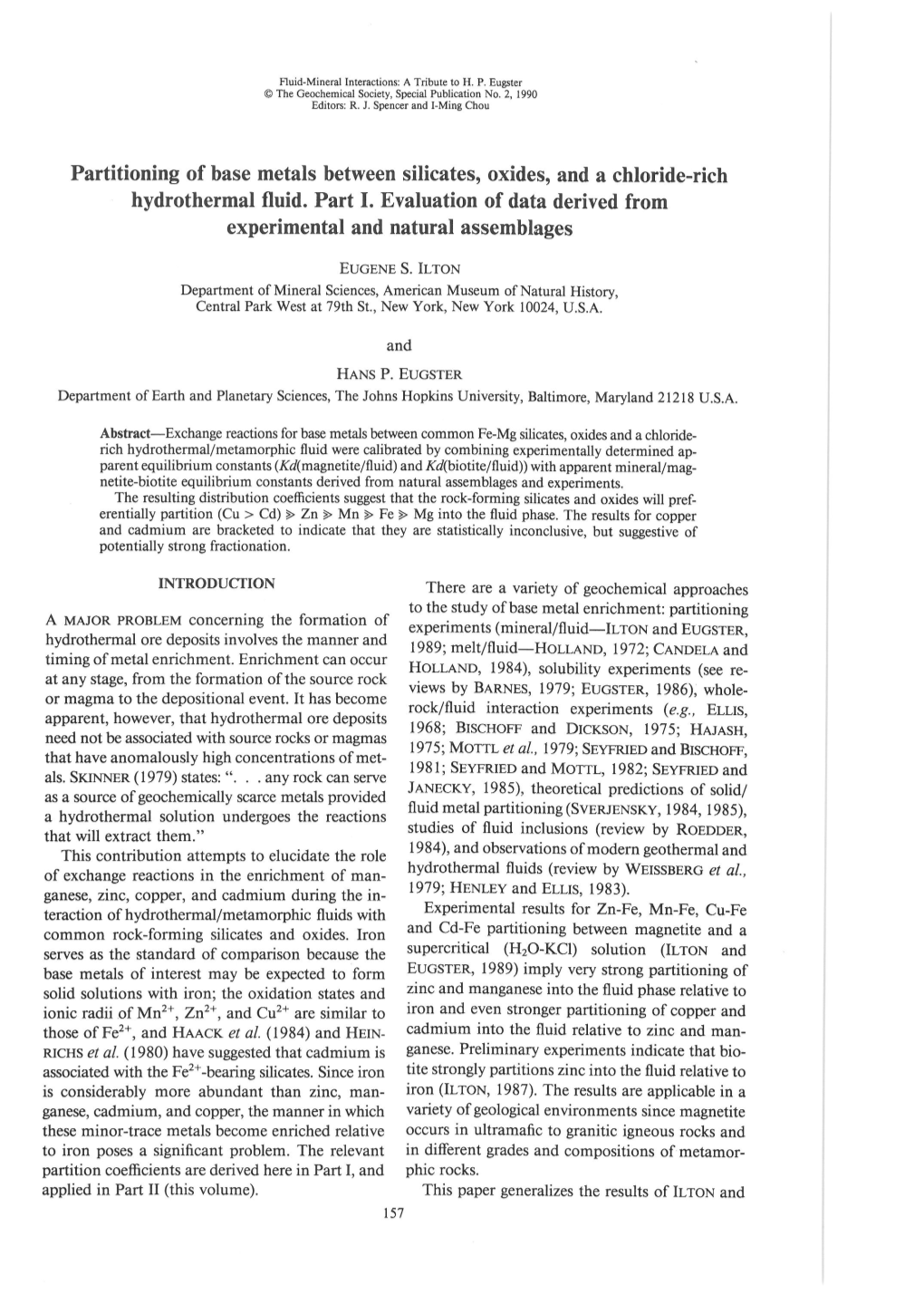 Partitioning of Base Metals Between Silicates, Oxides, and a Chloride-Rich Hydrothermal Fluid