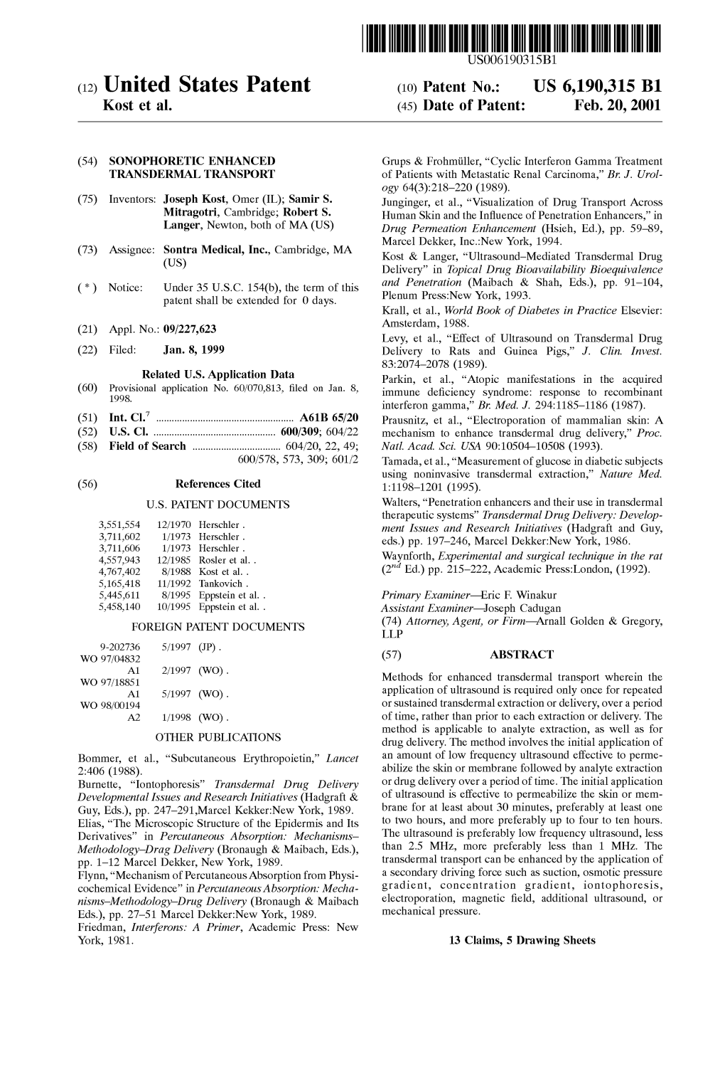 (12) United States Patent (10) Patent No.: US 6,190,315 B1 Kost Et Al