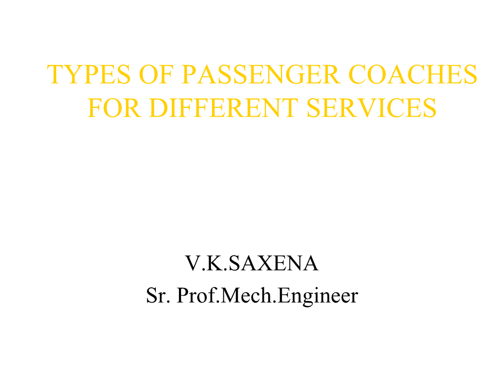 Types of Passenger Coaches in Indian Railways