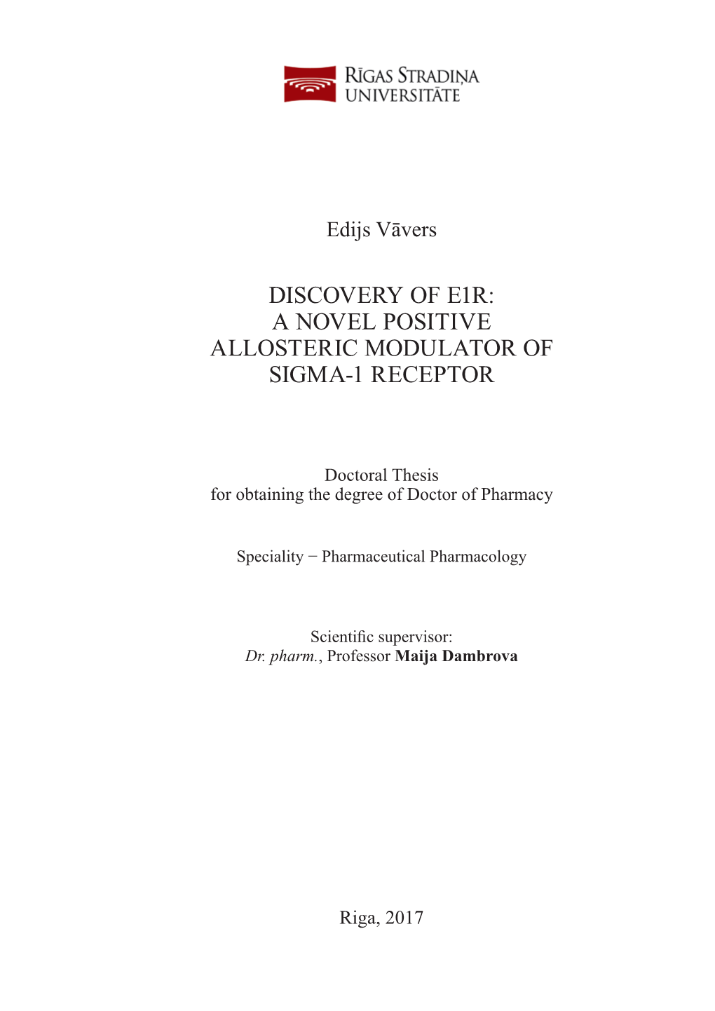 Discovery of E1r: a Novel Positive Allosteric Modulator of Sigma-1 Receptor