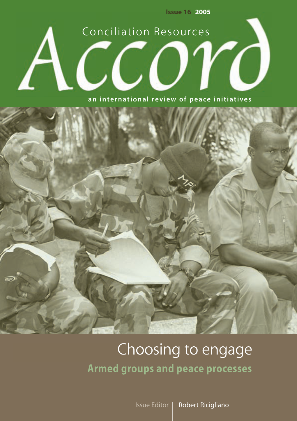 Choosing to Engage:Armed Groups and Peace Processes