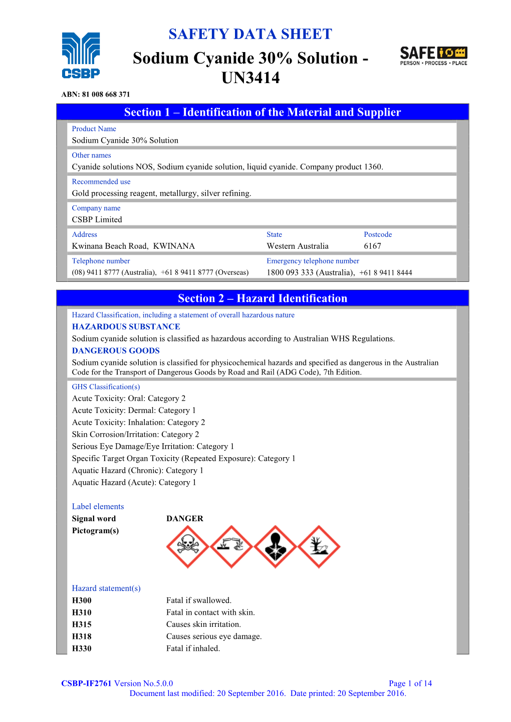 Sodium Cyanide 30% Solution - UN3414 ABN: 81 008 668 371 Section 1 – Identification of the Material and Supplier