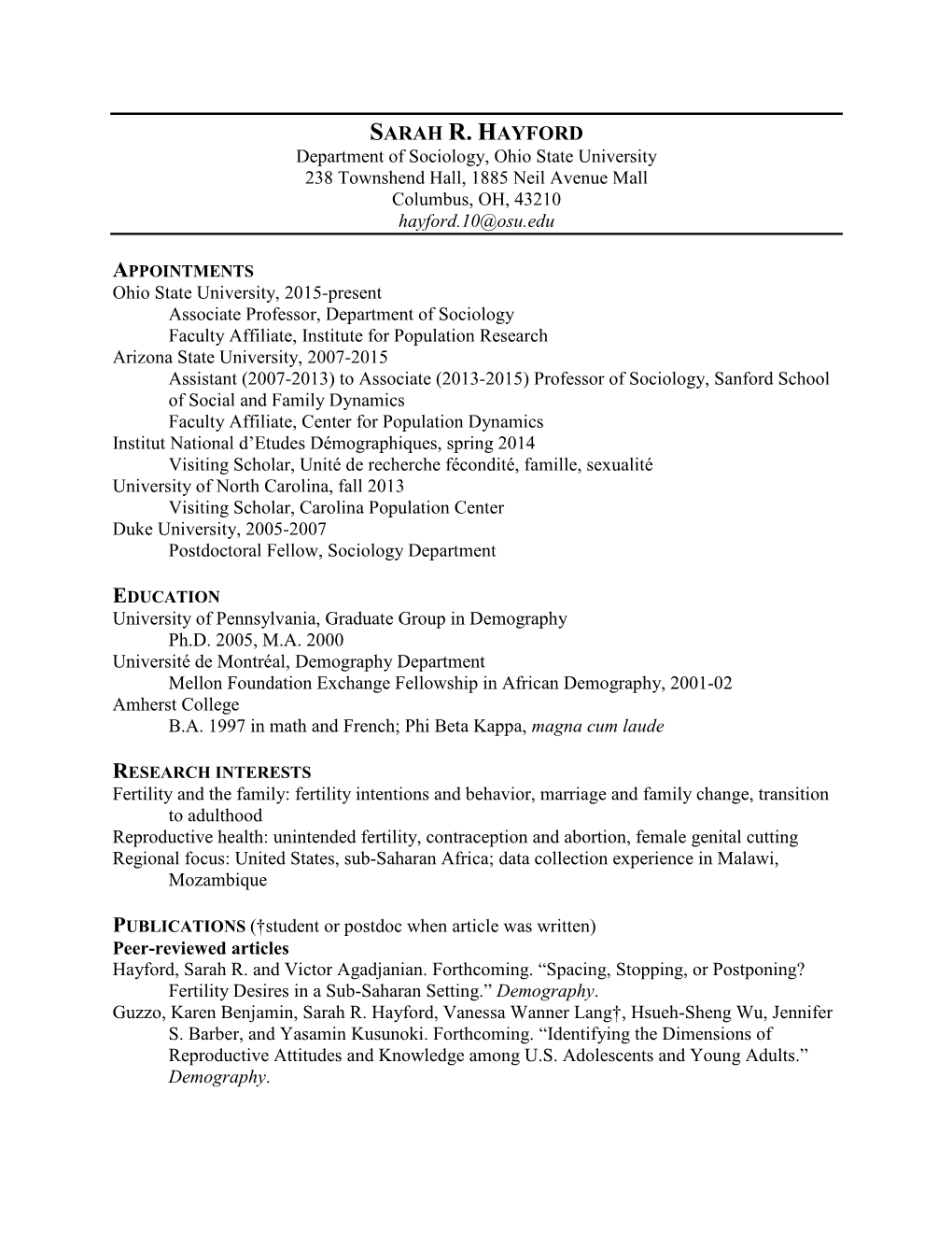 SARAH R. HAYFORD Department of Sociology, Ohio State University 238 Townshend Hall, 1885 Neil Avenue Mall Columbus, OH, 43210 Hayford.10@Osu.Edu