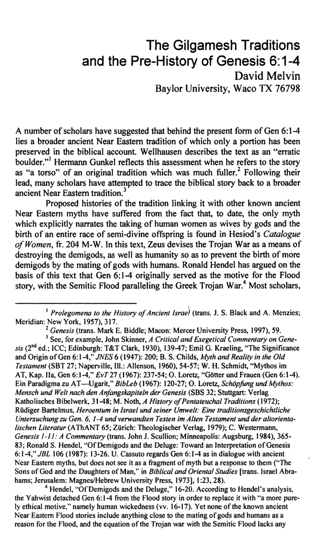 The Gilgamesh Traditions and the Pre-History of Genesis 6:1-4 David Melvin Baylor University, Waco TX 76798