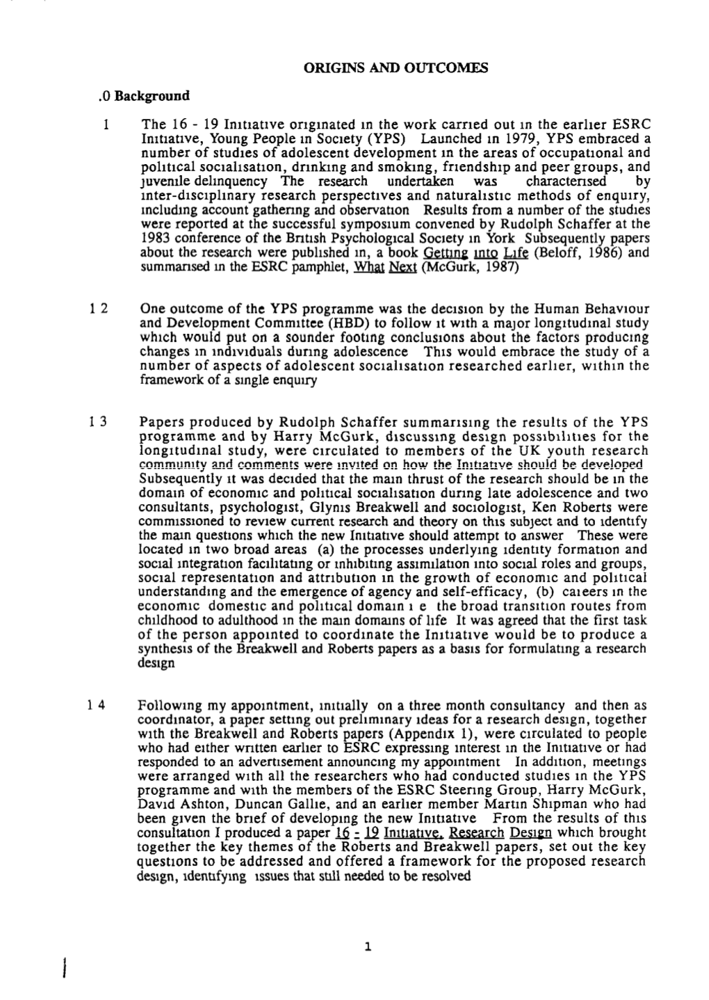 ORIGINS and OUTCOMES .0 Background 1 the 16-19 Imtlatlve