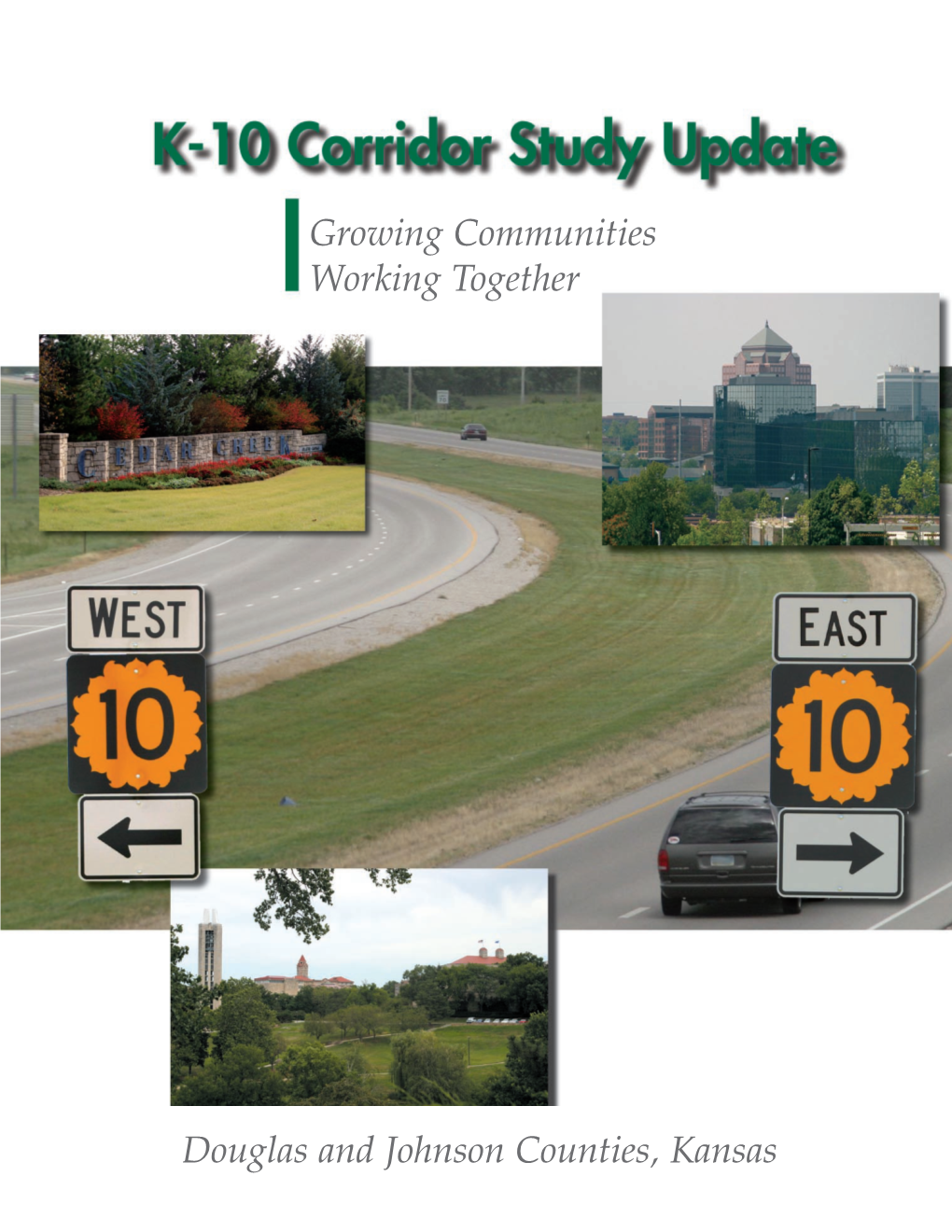 K-10 Corridor Study Update Growing Communities Working Together