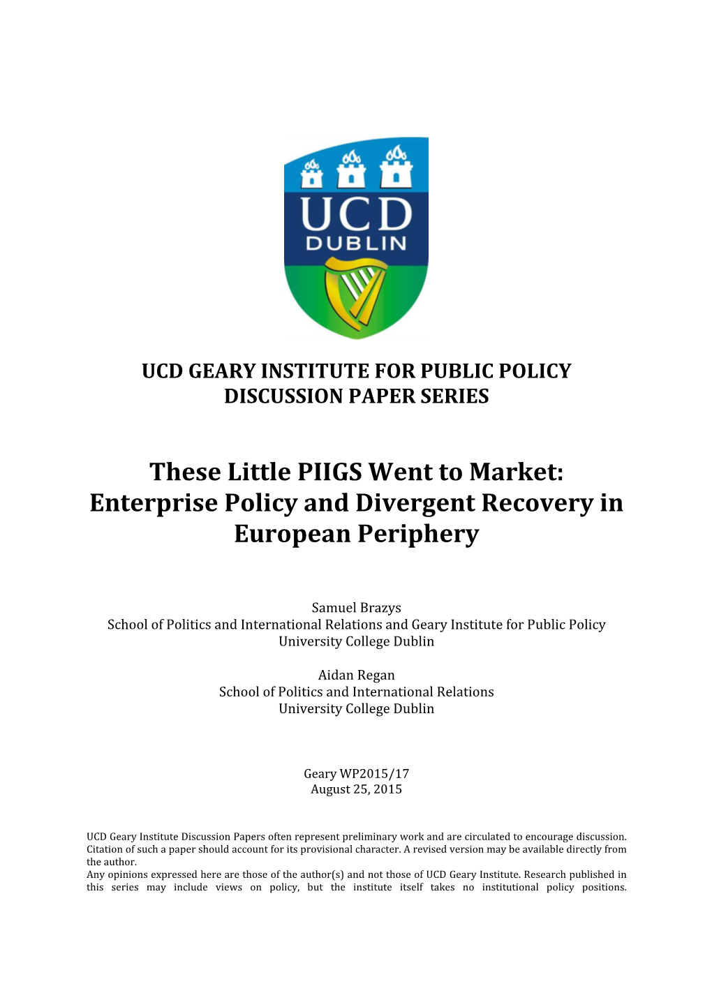 These Little PIIGS Went to Market: Enterprise Policy and Divergent Recovery in European Periphery