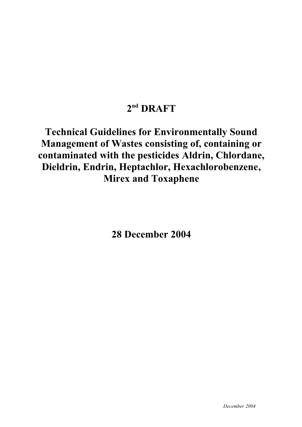 Technical Guidelines for Environmentally Sound Management of Wastes Consisting Of, Containing