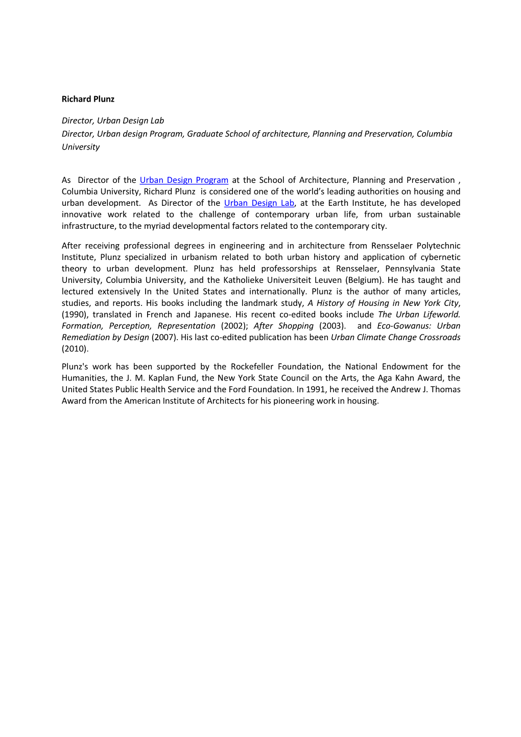 Richard Plunz Director, Urban Design Lab Director