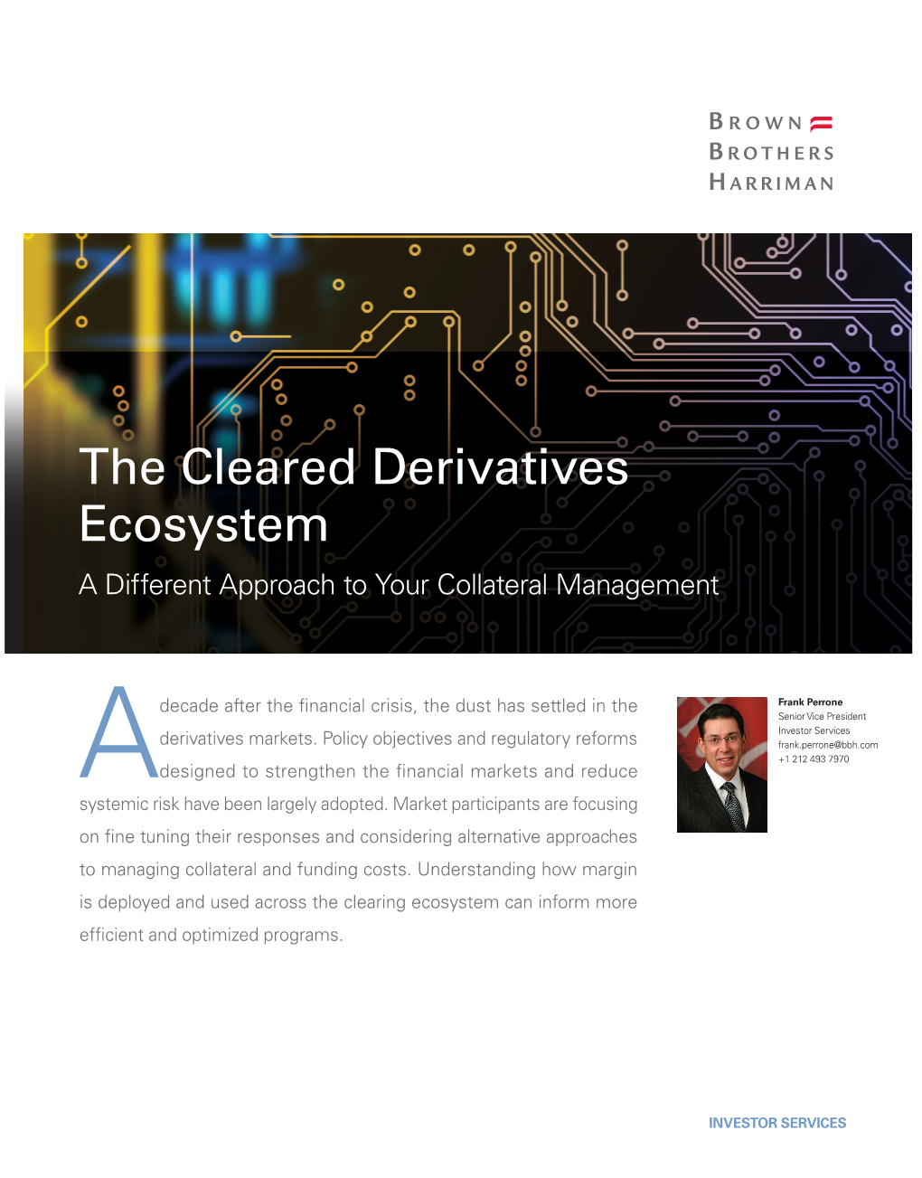 The Cleared Derivatives Ecosystem a Different Approach to Your Collateral Management