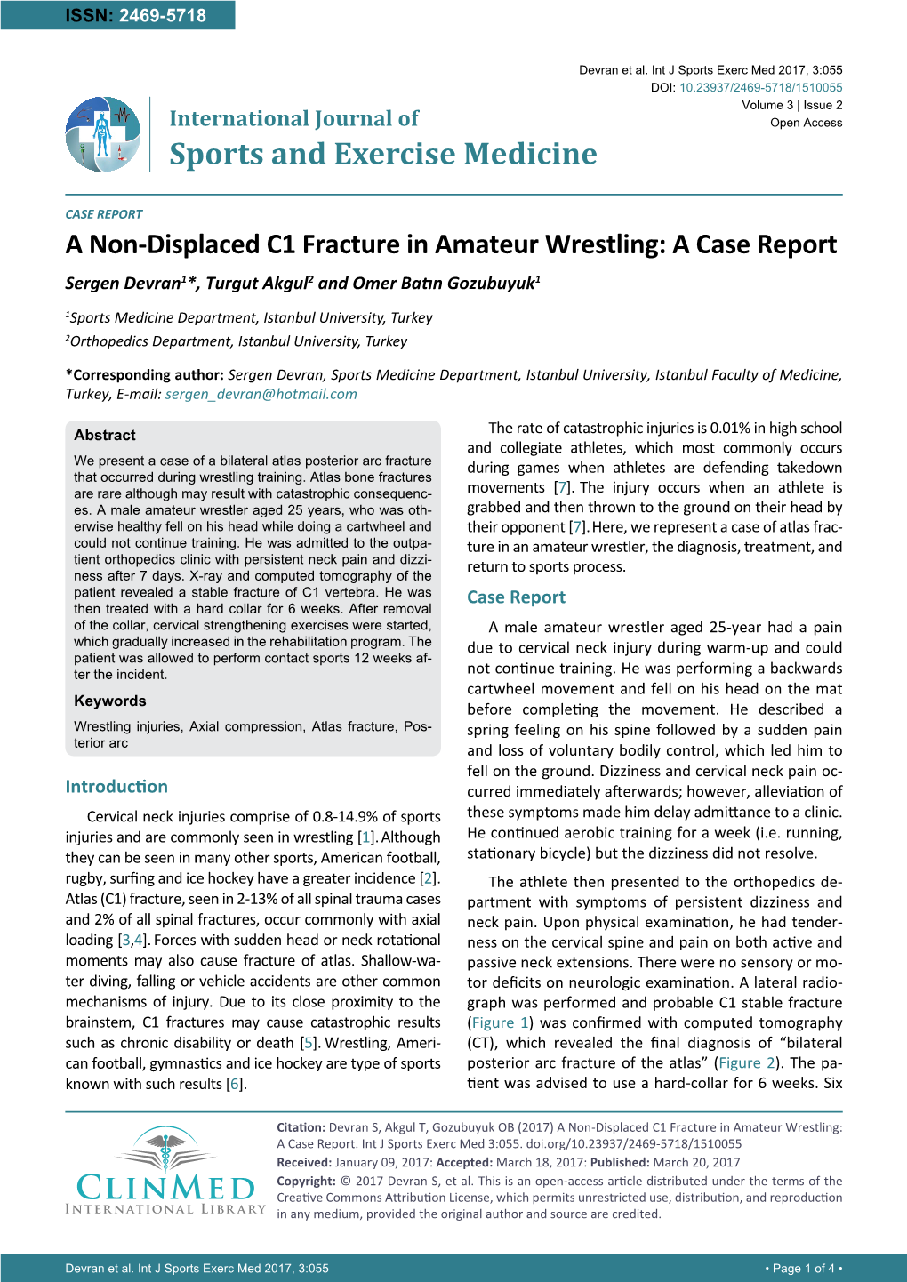 A Non-Displaced C1 Fracture in Amateur Wrestling: a Case Report Sergen Devran1*, Turgut Akgul2 and Omer Batın Gozubuyuk1